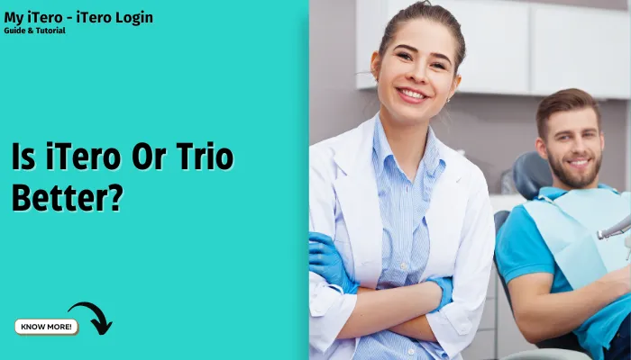 Is iTero Or Trio Better?