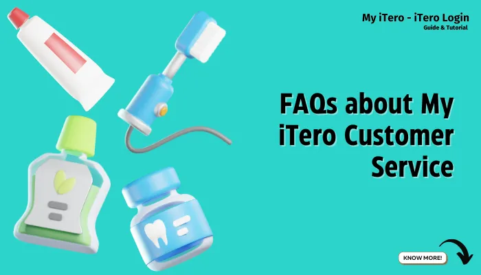 FAQs about My iTero Customer Service