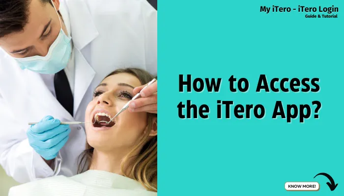 How to Access the iTero App?