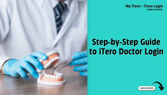 Step-by-Step Guide to iTero Doctor Login